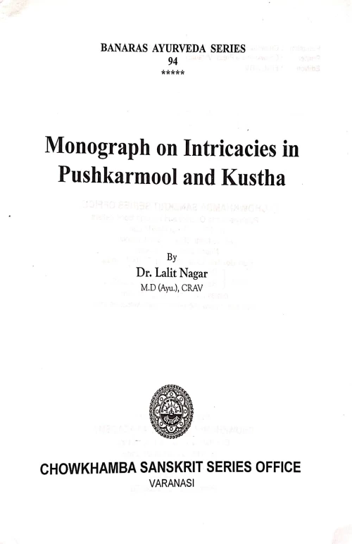 Monograph on Intricacies in Pushkarmool And Kustha